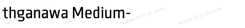 thganawa Medium字体转换